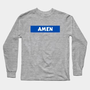 Amen - So Be It - Christian Long Sleeve T-Shirt